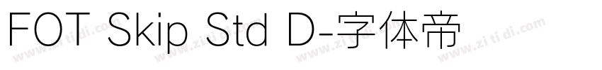 FOT Skip Std D字体转换